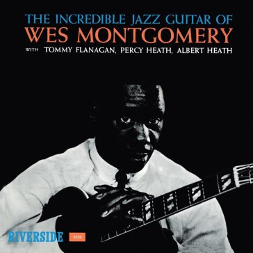 The incredible jazz guitar - Wes Montgomery