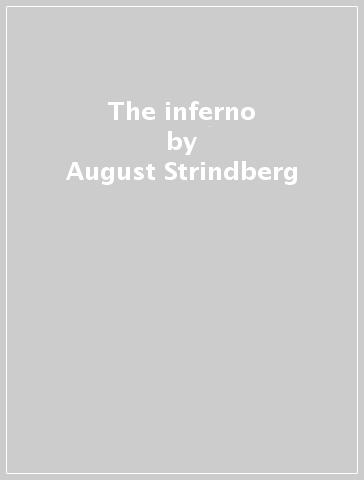 The inferno - August Strindberg