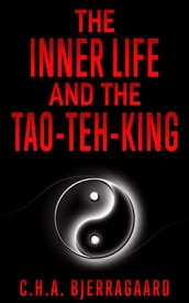 The inner life and the Tao-teh-king