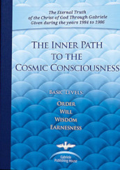 The inner path to the cosmic consciousness (Basic Levels Order-Will-Wisdom-Earnestness)