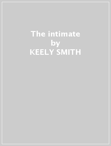 The intimate - KEELY SMITH