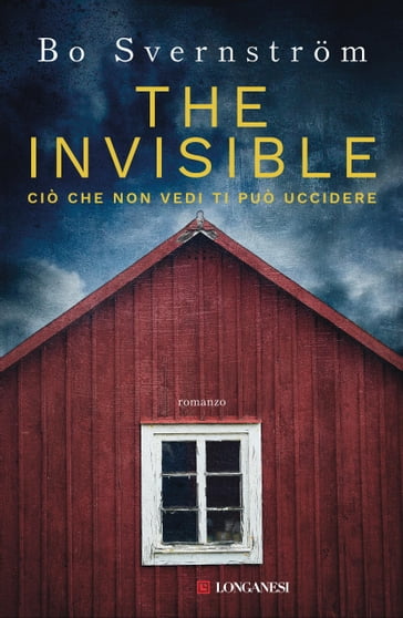 The invisible. Ciò che non vedi ti può uccidere - Bo Svernstrom