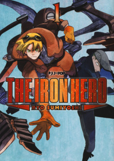 The iron hero. 1. - Ryo Sumiyoshi