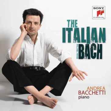 The italian bach (volume i) - Andrea Bacchetti