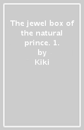 The jewel box of the natural prince. 1.