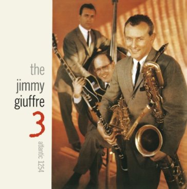 The jimmy giuffre 3 - Jimmy Giuffre