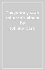 The johnny cash children s album