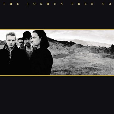 The joshua tree (30th anniversary) - U2