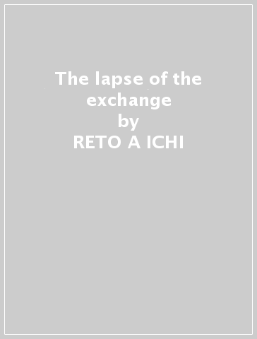 The lapse of the exchange - RETO A ICHI