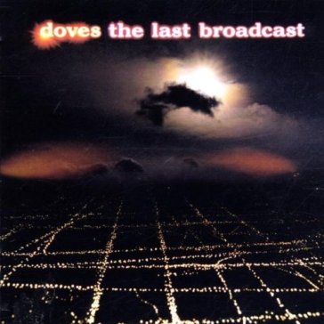 The last broadcast - Doves