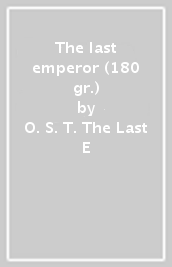 The last emperor (180 gr.)
