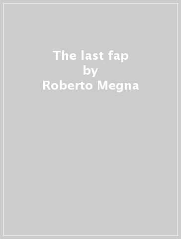 The last fap - Roberto Megna - Carlo Lauro