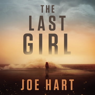 The last girl - Joe Hart