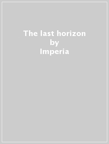 The last horizon - Imperia