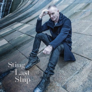 The last ship - Sting