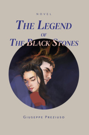 The legend of the black stones - Giuseppe Preziuso