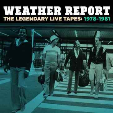 The legendary live tapes - Weather Report