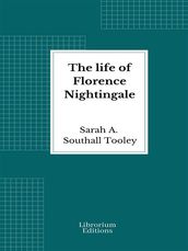 The life of Florence Nightingale