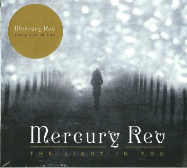 The light in you - Mercury Rev