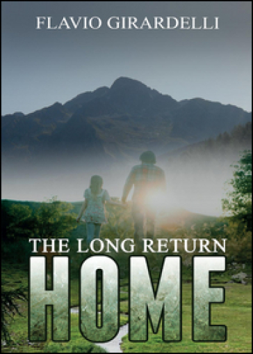 The long return home - Flavio Girardelli