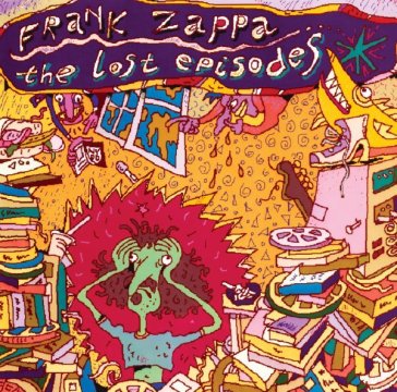 The lost episodes - Frank Zappa