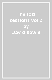 The lost sessions vol.2