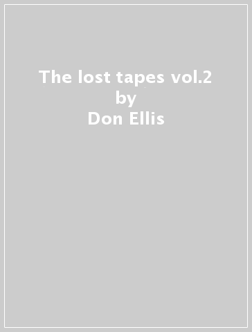 The lost tapes vol.2 - Don Ellis