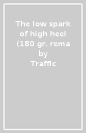 The low spark of high heel (180 gr. rema