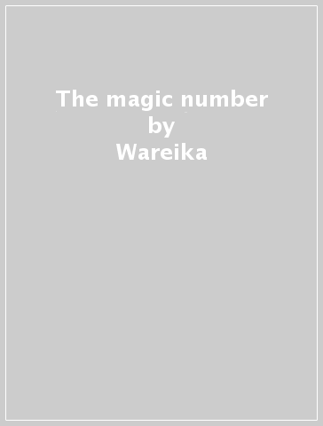The magic number - Wareika