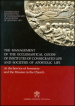 The management of the ecclesiastical goods of institutes of consecrated life and societis of apostolic life. At the service of the humanum and of mission...
