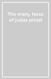 The many faces of judas priest