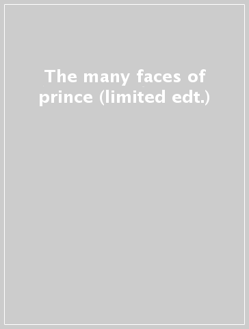 The many faces of prince (limited edt.)