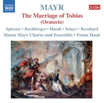 The marriage of tobias - Sim.Mayr Chorus & En