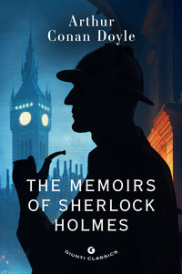 The memoirs of Sherlock Holmes - Arthur Conan Doyle