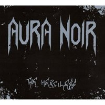 The merciless - Aura Noir