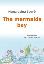 The mermaids bay