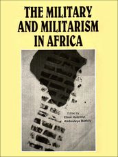 The military and militarism in Africa