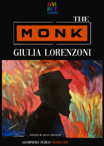 The monk. Ediz. italiana - Giulia Lorenzoni