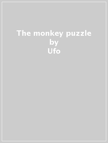 The monkey puzzle - Ufo