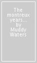 The montreux years (remastered)