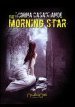 The morning star. Ediz. italiana