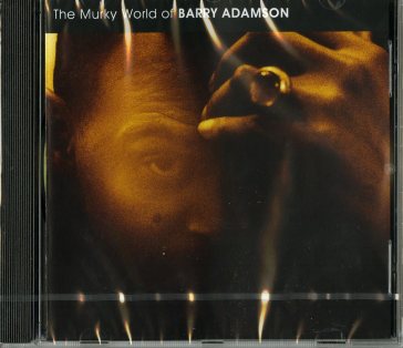 The murky world of barry adams - BARRY ADAMSON