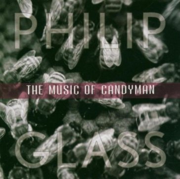 The music of candyman - Philip Glass