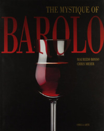 The mystic of Barolo. Ediz. inglese - NA - Rosso