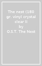 The nest (180 gr. vinyl crystal clear li