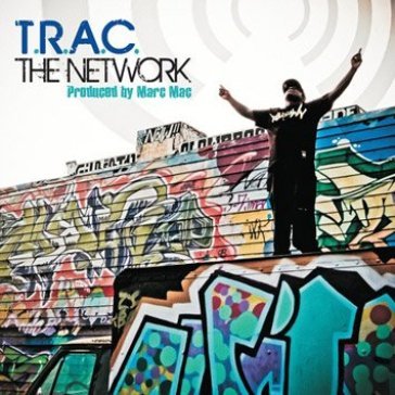 The network - produced by marc mac - T.R.A.C.