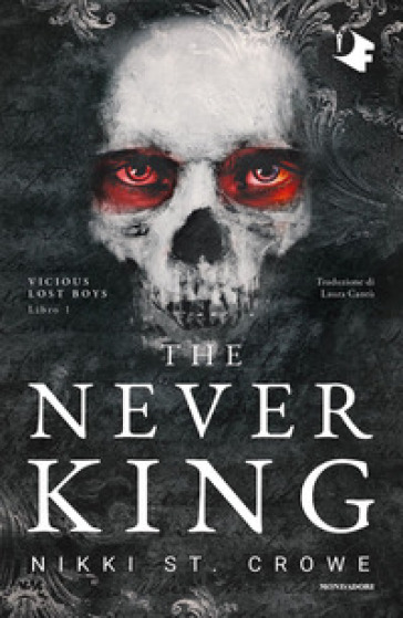 The never king. Ediz. italiana - Nikki St. Crowe