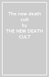 The new death cult