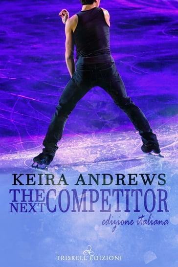 The next competitor (Edizione italiana) - Keira Andrews