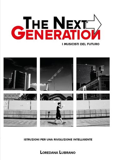 The next generation - i musicisti del futuro - Loredana Lubrano